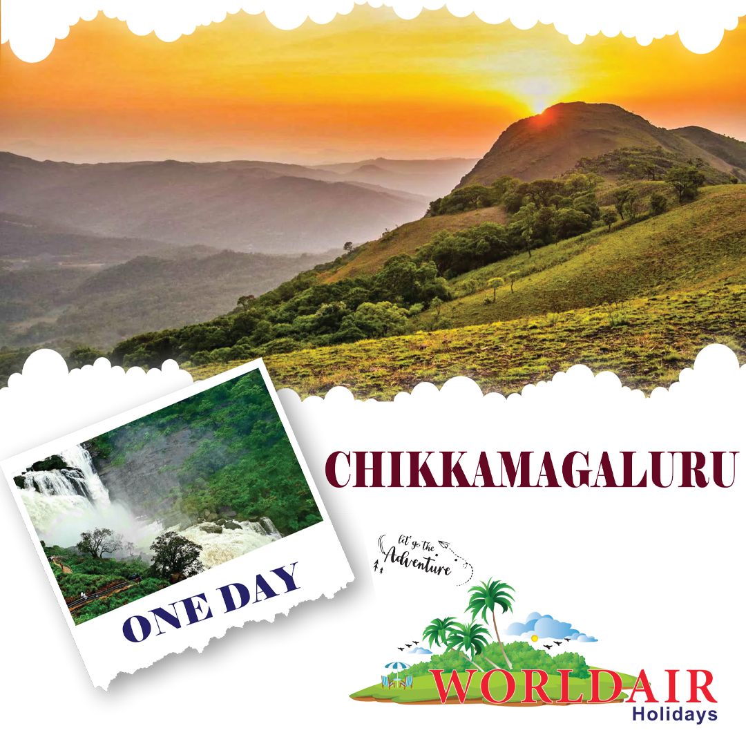 ONE DAY CHIKKAMAGALURU